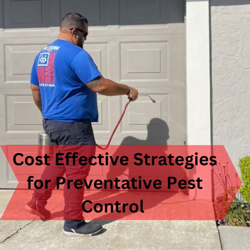 Cost Effective Strategies For Preventative Pest Control